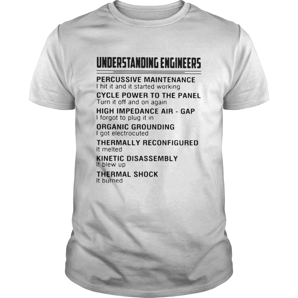Understanding Engineers Percussive Maintenance shirt
