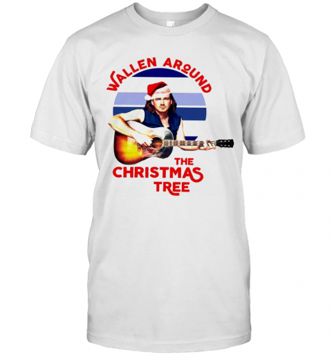 Wallen Around The Christmas Tree T-Shirt