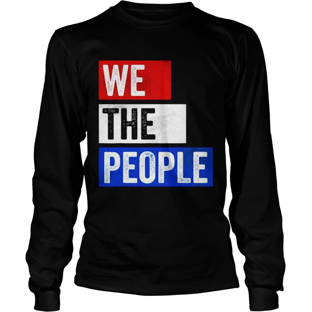 We The People Election Long Sleeve