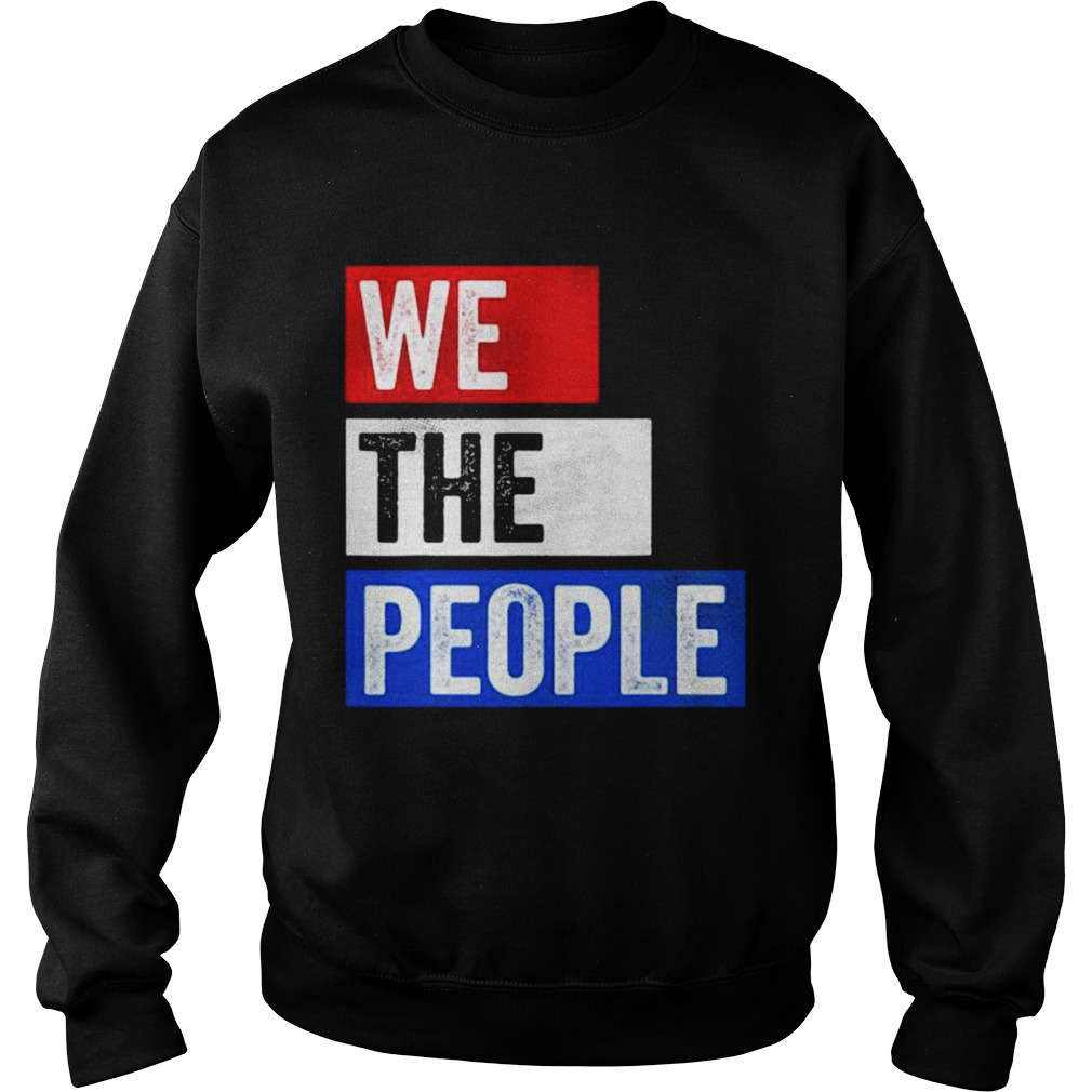 We The People Election Sweatshirt