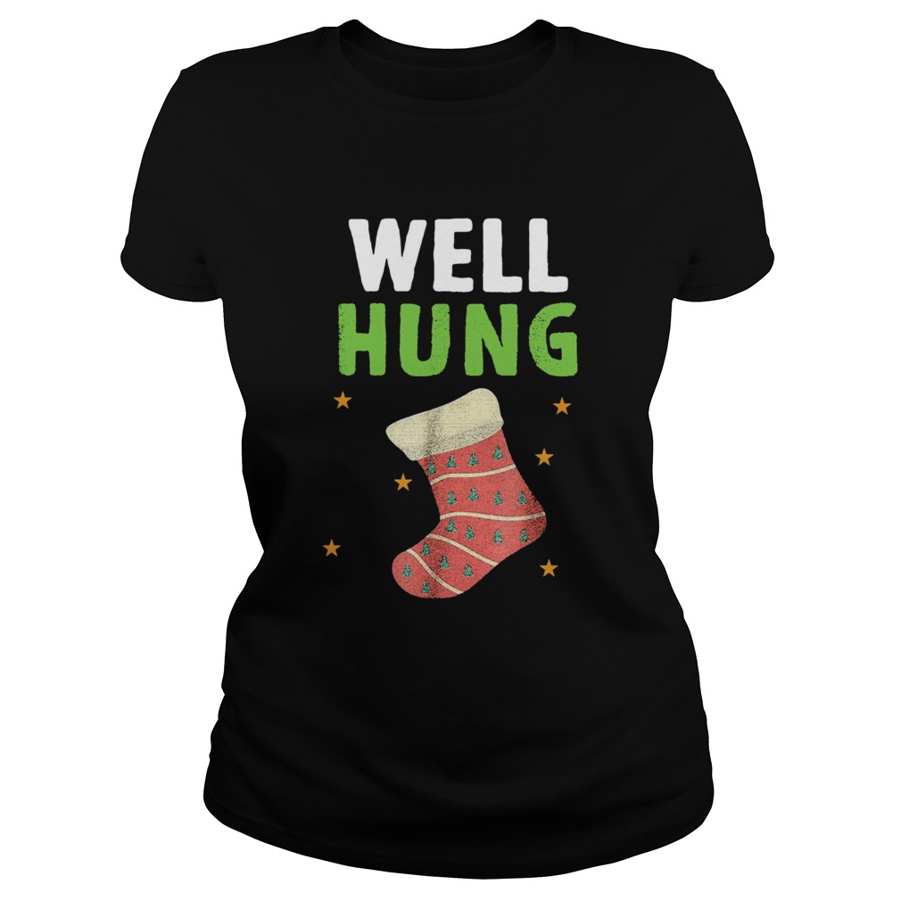 Well Hung Funny Christmas Holiday Classic Ladies