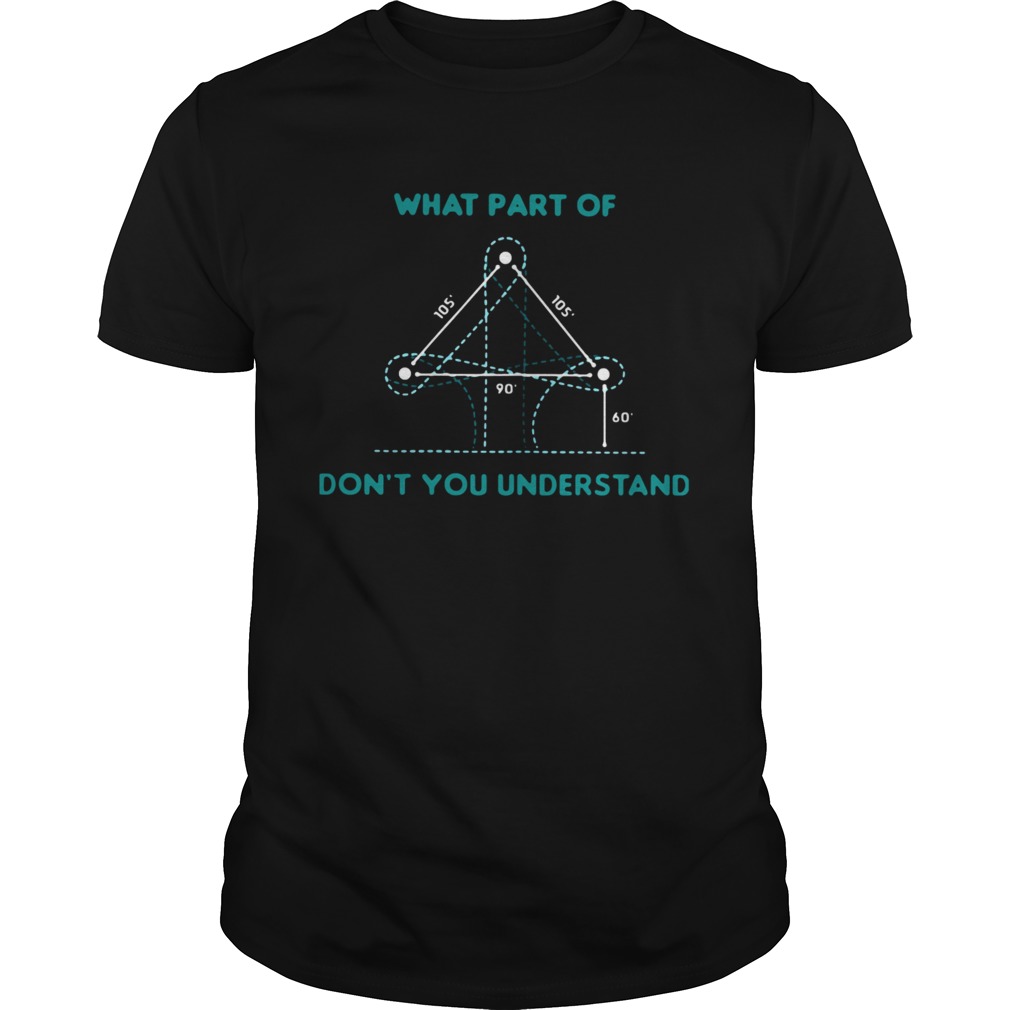 What Part Of Dont You Understand Barrel Racing shirt