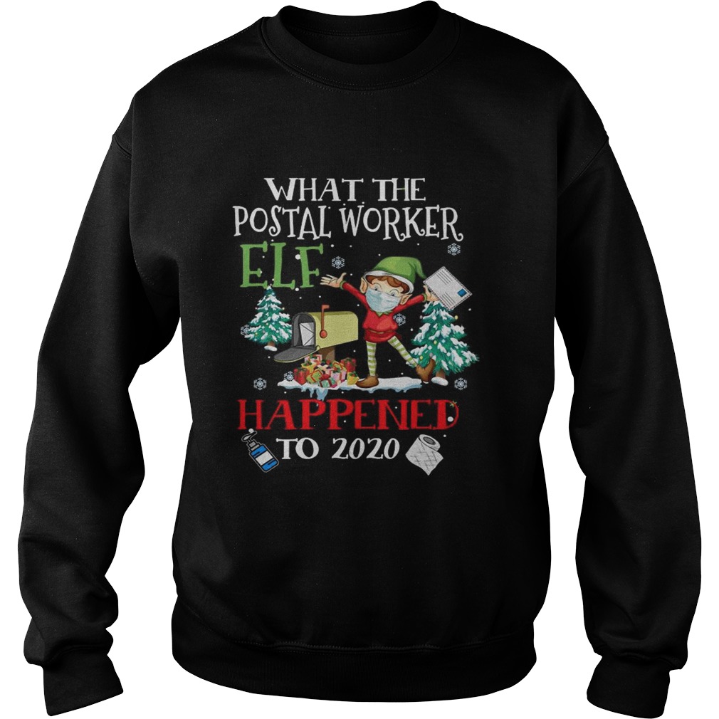 What The Postal Worker Elf Happened To 2020 Toilet Paper Merry Christmas Sweatshirt