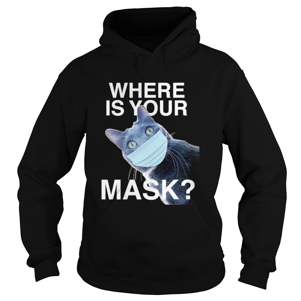 Where is your mask black cat Hoodie