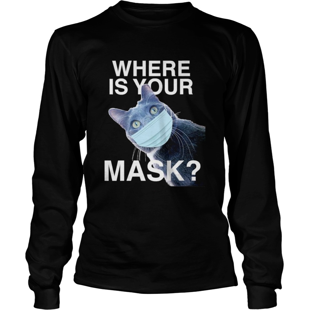 Where is your mask black cat Long Sleeve