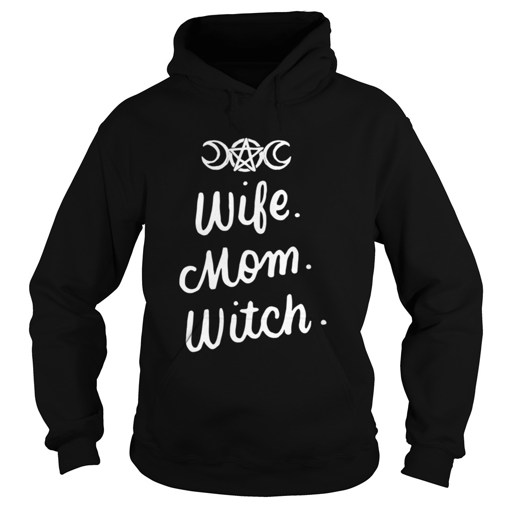 Wife Mom Witch Halloween Witchcraft Wicca Hoodie