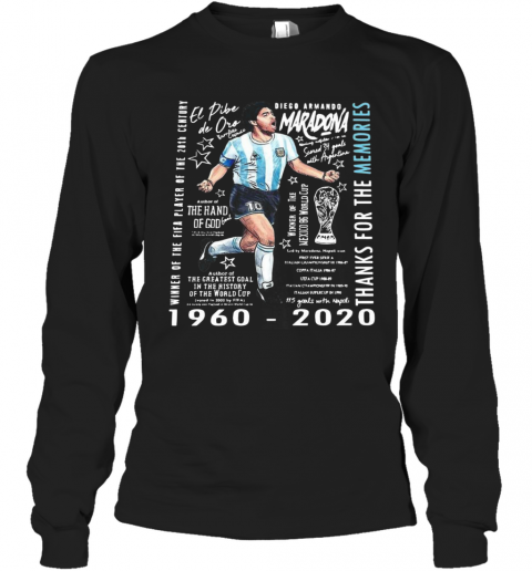 Winner Of The Fifa Player Of The 20Th Century Diego Armando Maradona 1960 2020 Thank For The Memories T-Shirt Long Sleeved T-shirt 