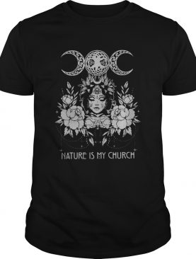 Witch Wicca Nature Is My Church shirt