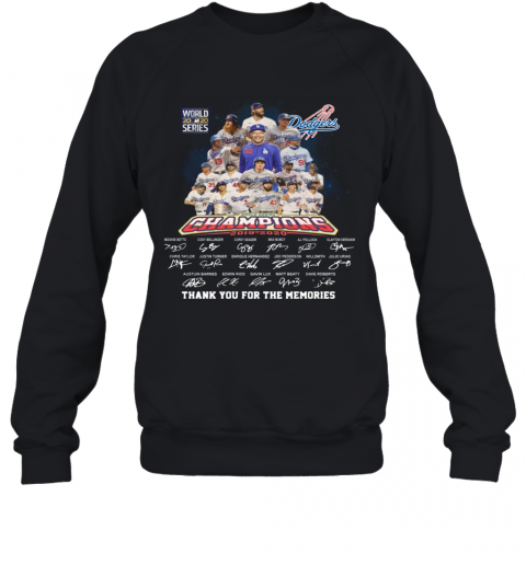World 2020 Series Dodgers Champions 2019 2020 Thank You For The Memories Signatures T-Shirt Unisex Sweatshirt