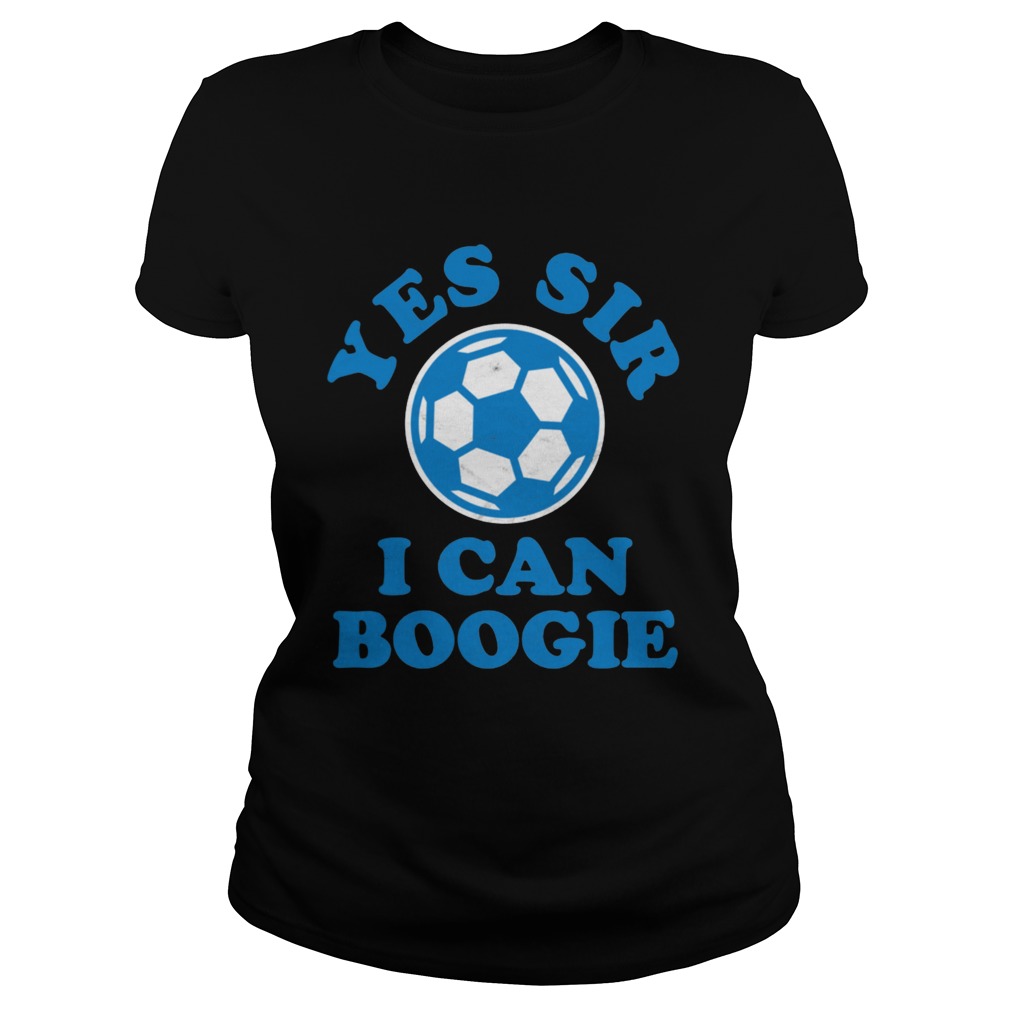 Yes Sir I Can Boogie Football Classic Ladies