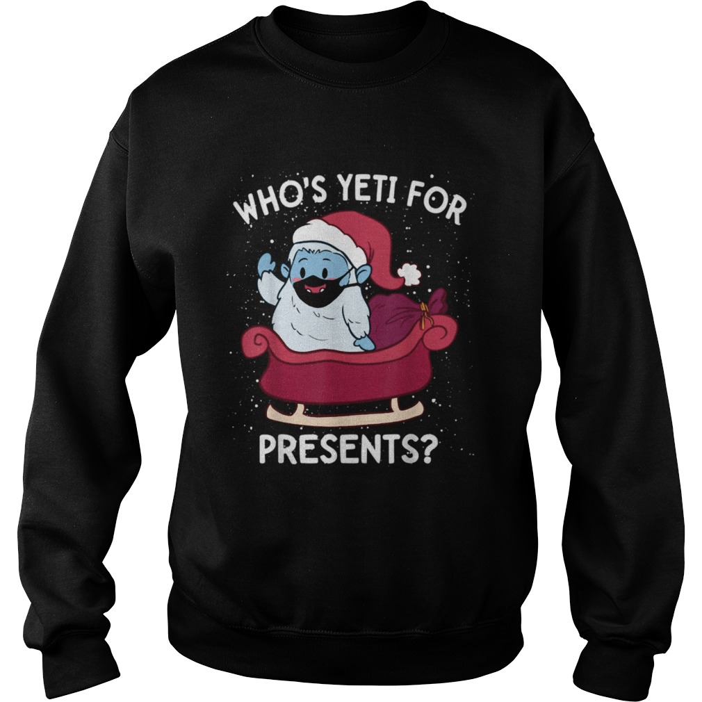 Yeti For Presents Christmas Quarantine 2020 Quote Meme Sweatshirt