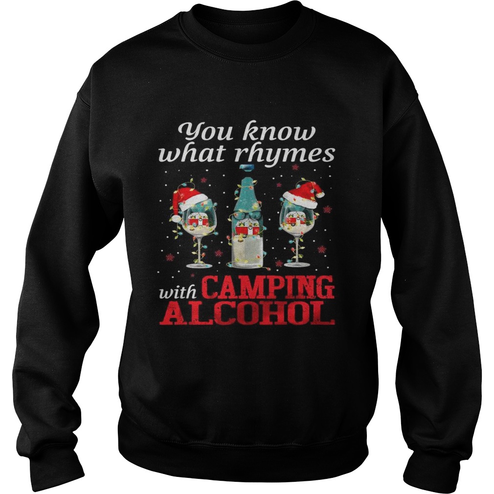 You Know What Rhymes With Camping Alcohol Sweatshirt