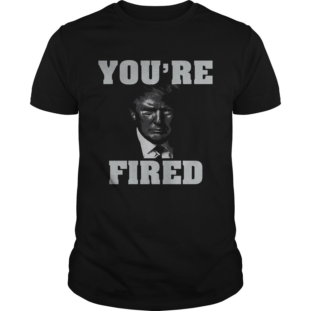 Youre fired donald trump 2020 shirt