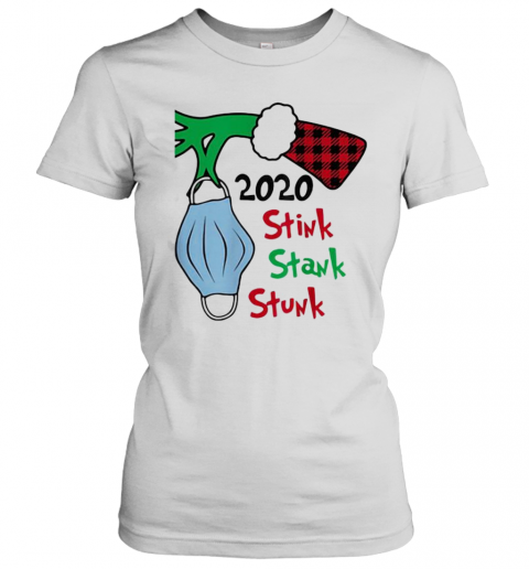 2020 Stink Stank Stunk Grinch Wear Mask Covid Xmas T-Shirt Classic Women's T-shirt