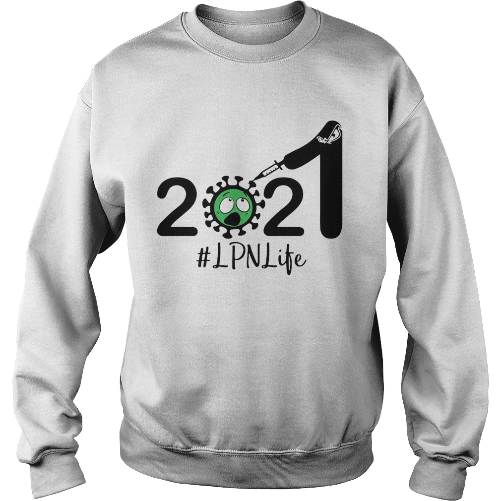 2021 Coronavirus LPN Life Sweatshirt