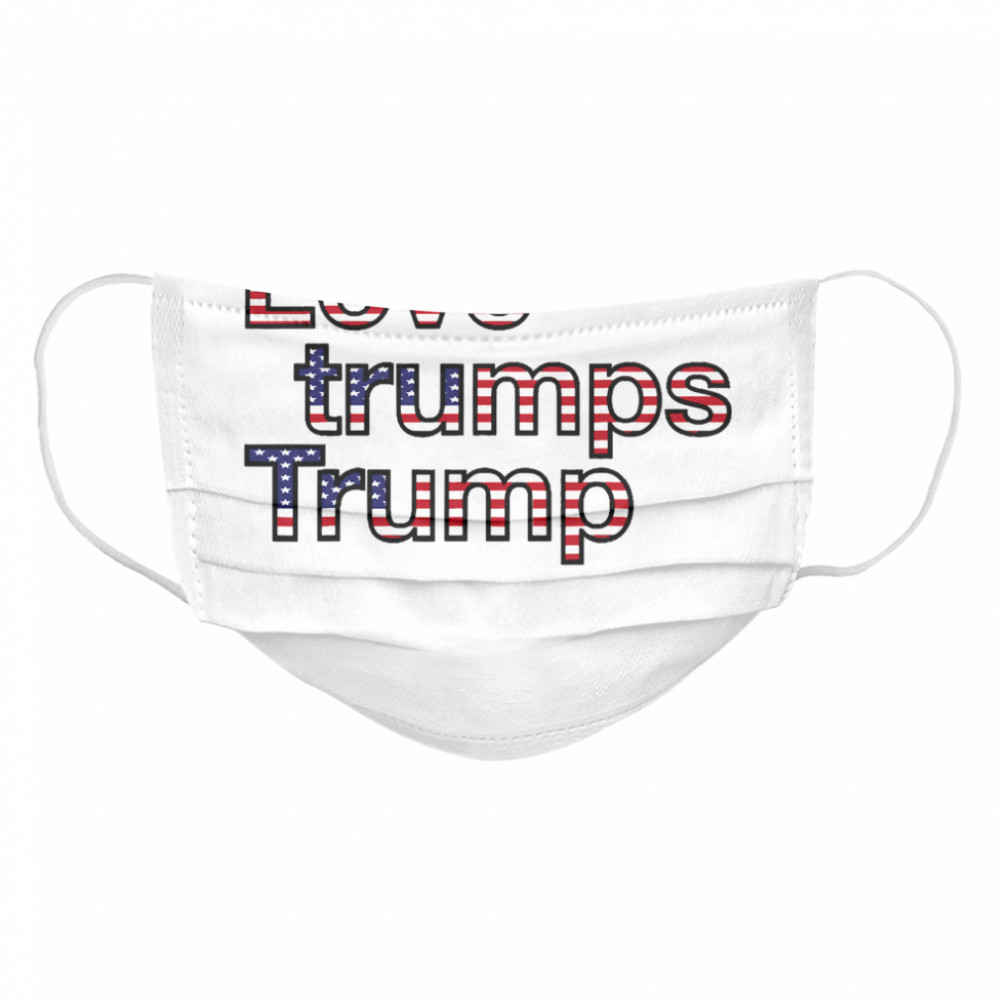 2021 Inauguration Day Love Trumps Trump American Flag Cloth Face Mask