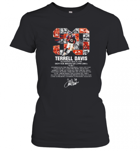 30 Terrell Davis Running Back Denver Broncos 1995 2001 Signature T-Shirt Classic Women's T-shirt