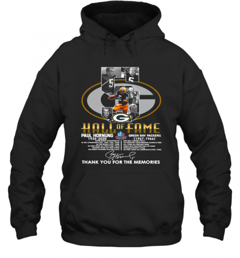 5 Paul Hornung 1935 2020 Hall Of Fame Thank You For The Memories Signature T-Shirt Unisex Hoodie
