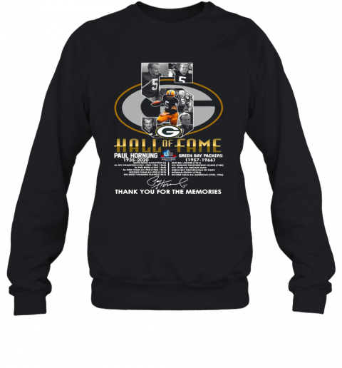 5 Paul Hornung 1935 2020 Hall Of Fame Thank You For The Memories Signature T-Shirt Unisex Sweatshirt