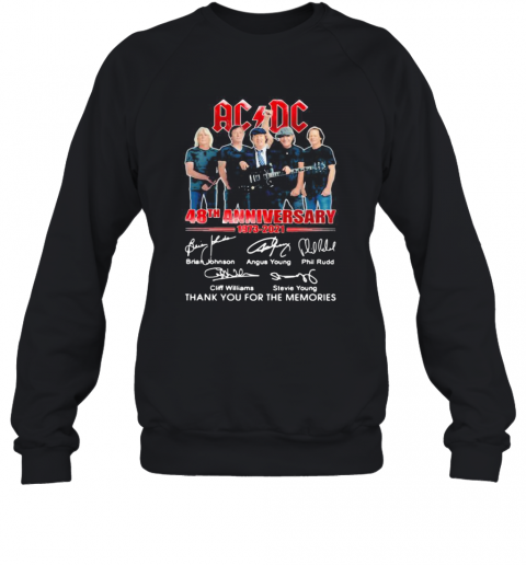 Ac Dc Band Music 48Th 1973 2021 Anniversary Thank You For The Memories Signuature T-Shirt Unisex Sweatshirt