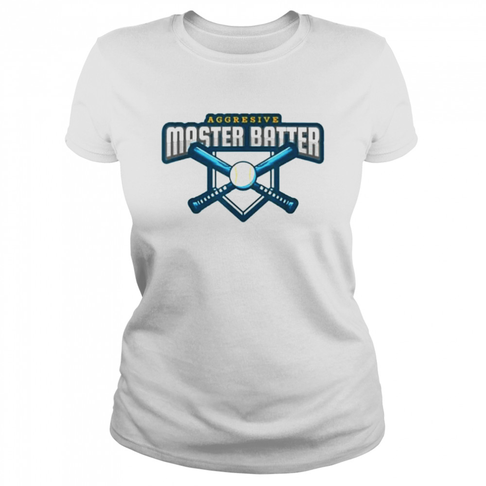 Aggressive Master Baiter Classic Women's T-shirt