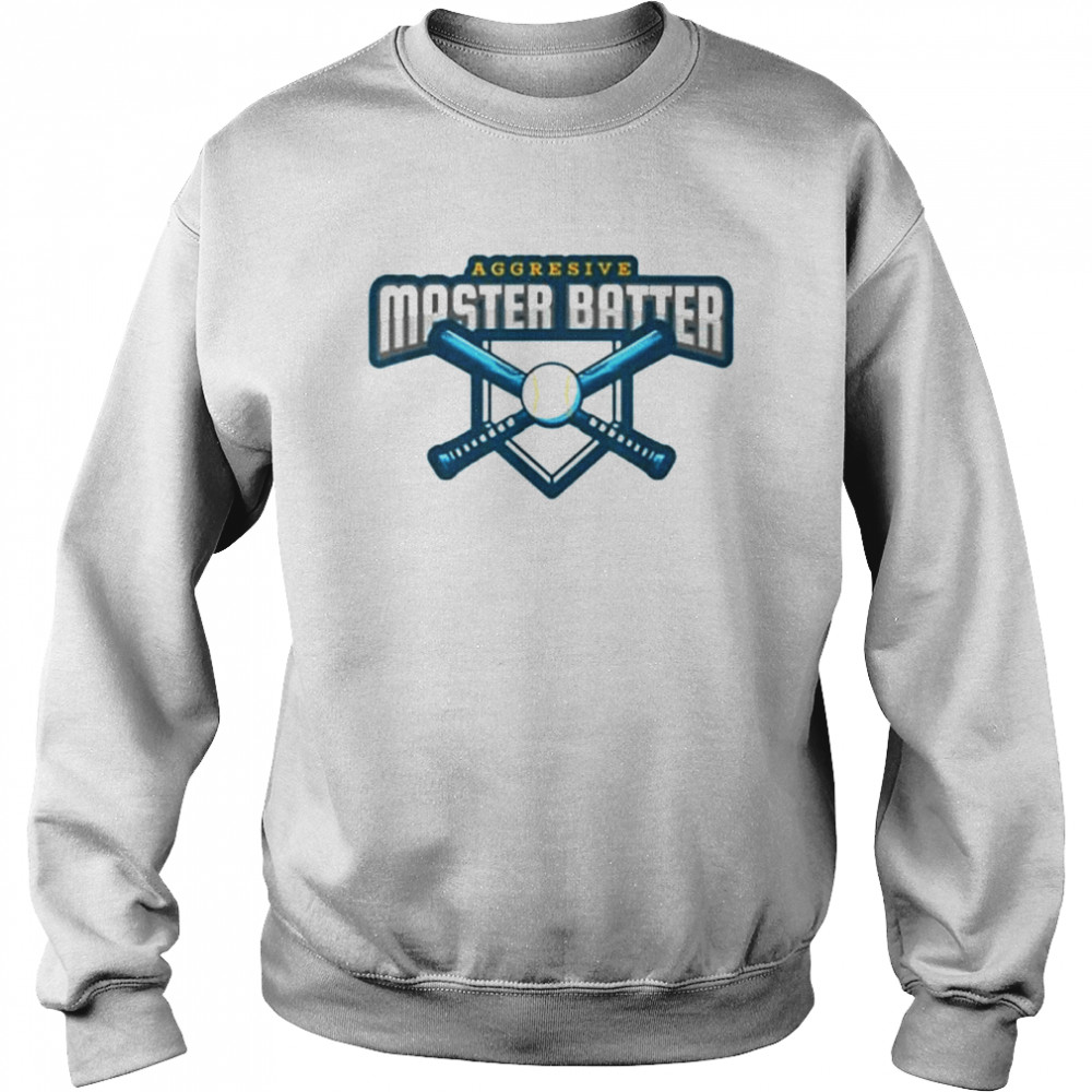 Aggressive Master Baiter Unisex Sweatshirt