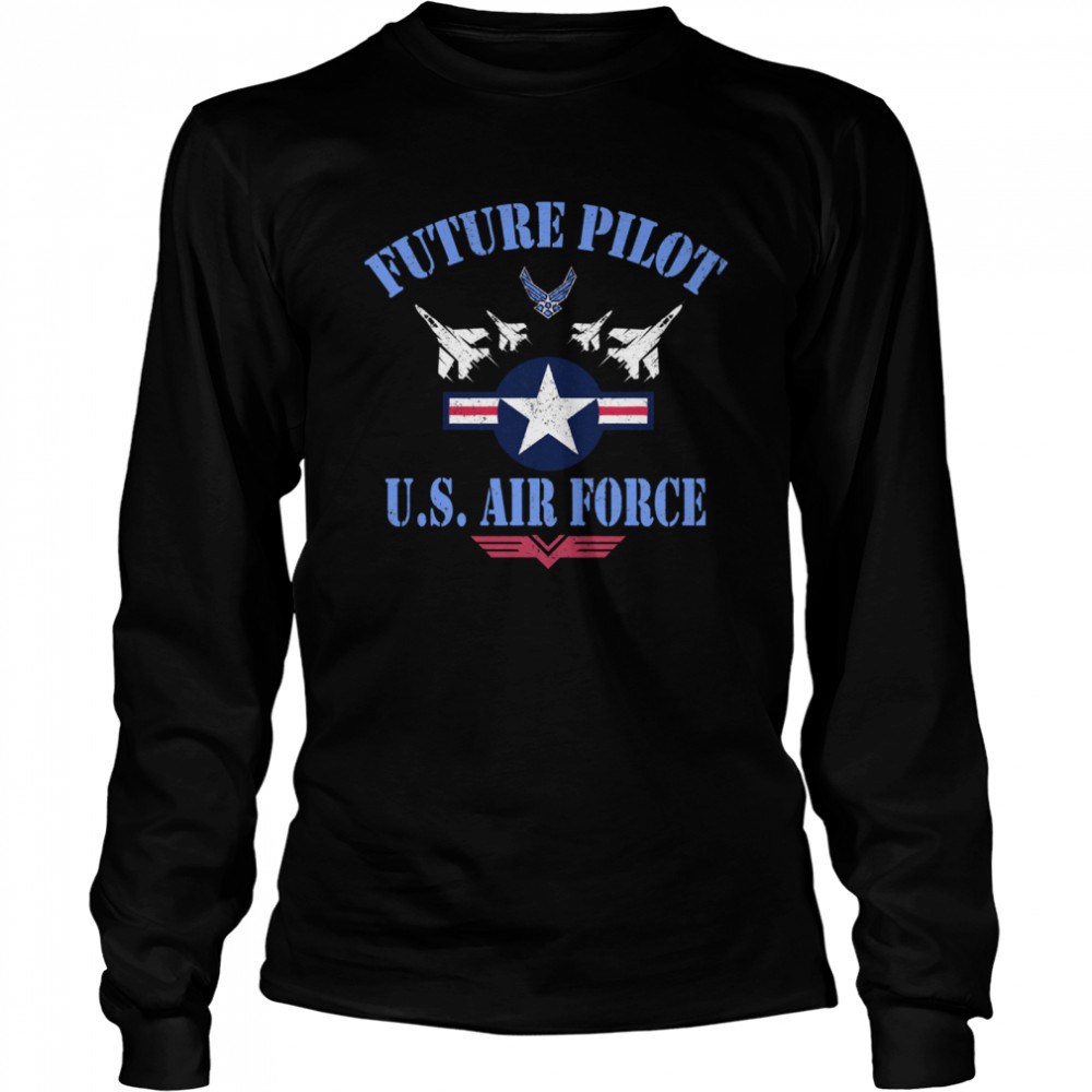 Air Force Future Pilot Aircrew Wings Veterans Patriotic Long Sleeved T-shirt