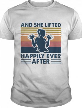 And She Lifted Happily Ever After Weightlifting Girl Vintage shirt