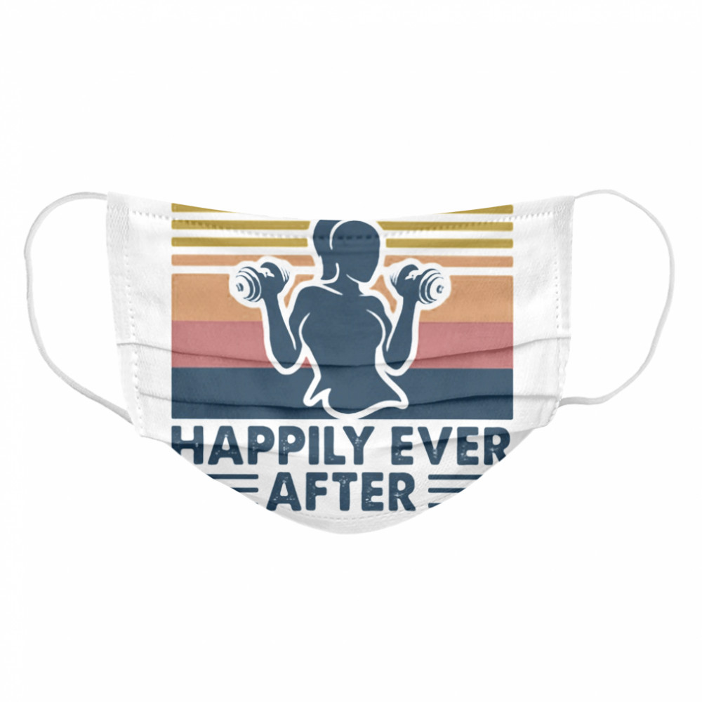 And She Lifted Happily Ever After Weightlifting Girl Vintage Cloth Face Mask