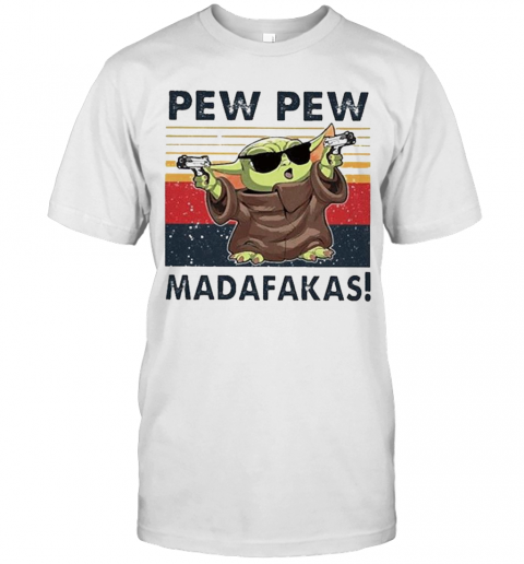 Baby Yoda Pew Pew Madafakas Vintage T-Shirt
