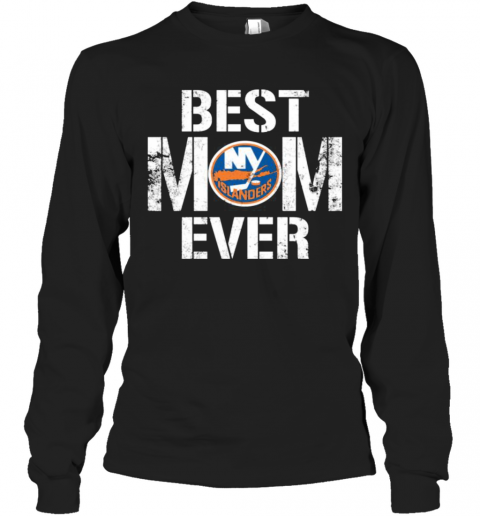 Best New York Islanders Mom Ever T-Shirt Long Sleeved T-shirt 