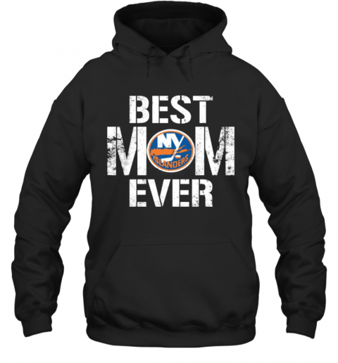 Best New York Islanders Mom Ever T-Shirt Unisex Hoodie