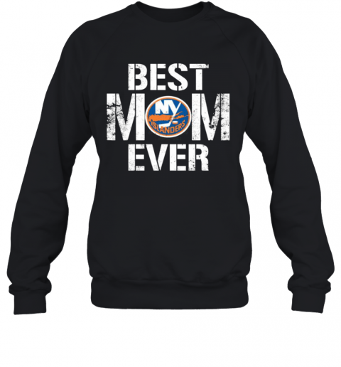 Best New York Islanders Mom Ever T-Shirt Unisex Sweatshirt