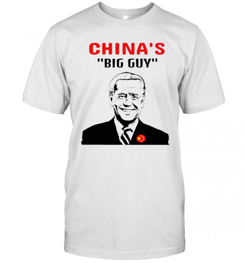 Biden Is China'S Guy In A Big Way Election T-Shirt