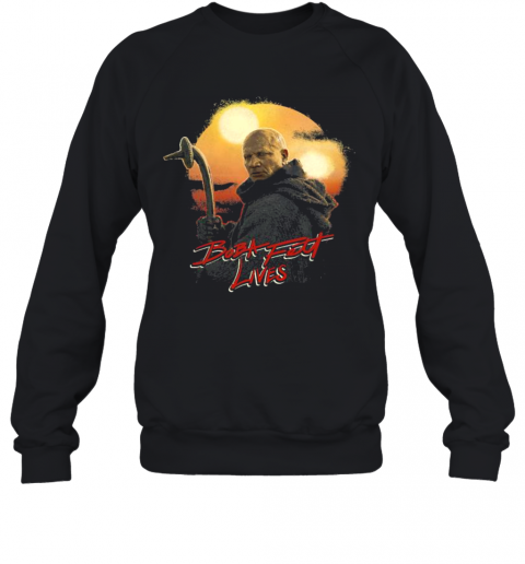Boba Fett Lives Star Wars The Mandalorian R14 Sunset T-Shirt Unisex Sweatshirt