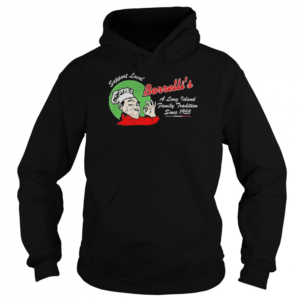 Borrellis a long toland family tradition since 1955 Unisex Hoodie