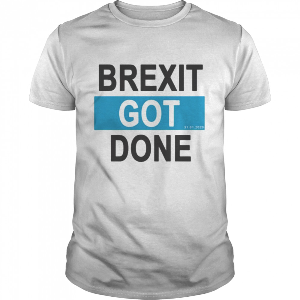 Brexit got done got brexit done leave eu january 2021 uk flag brexit day shirt