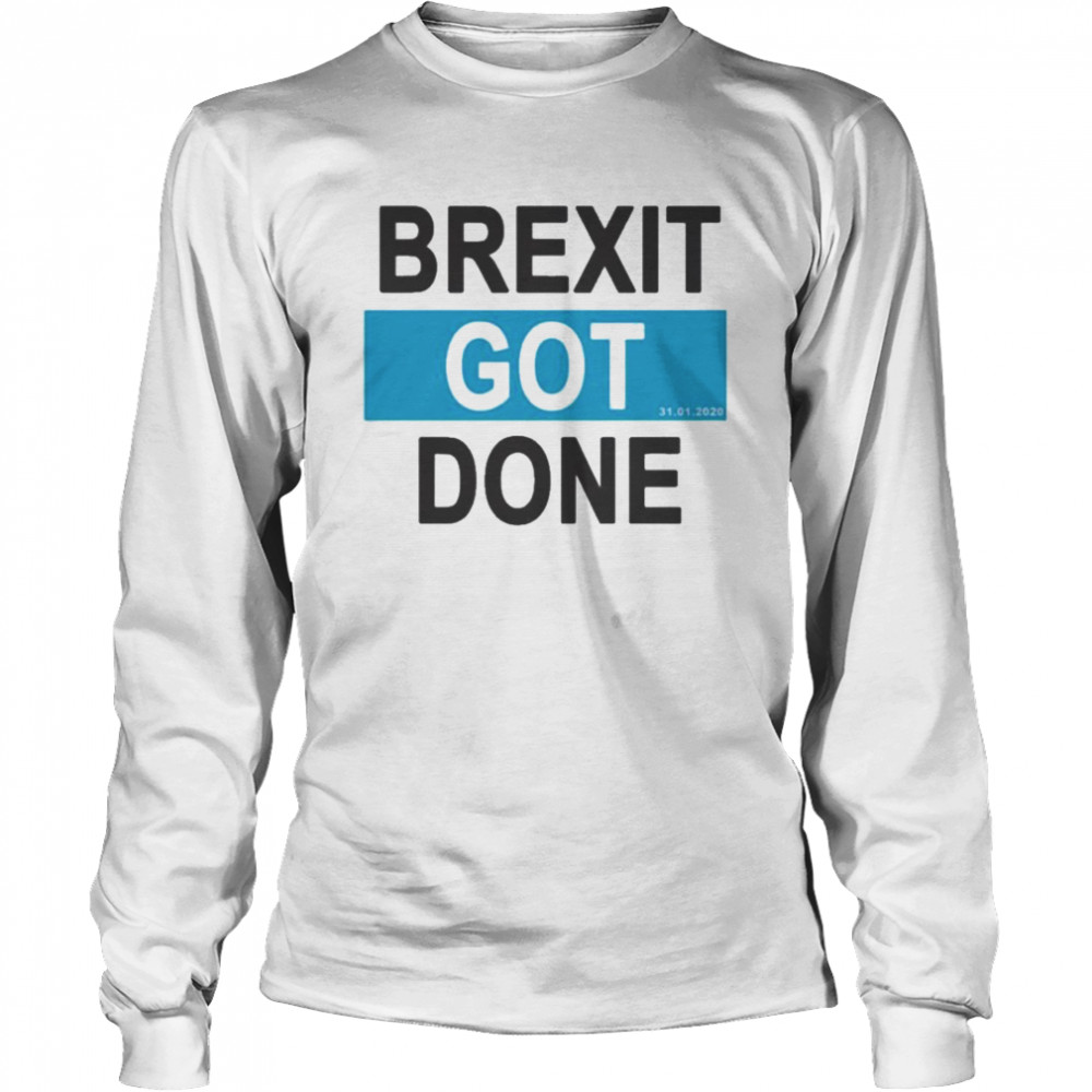 Brexit got done got brexit done leave eu january 2021 uk flag brexit day Long Sleeved T-shirt