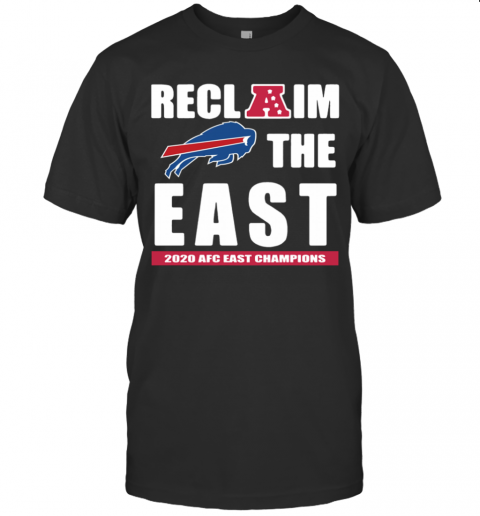 Buffalo Bills Reclaim The East 2020 AFC East Champions T-Shirt