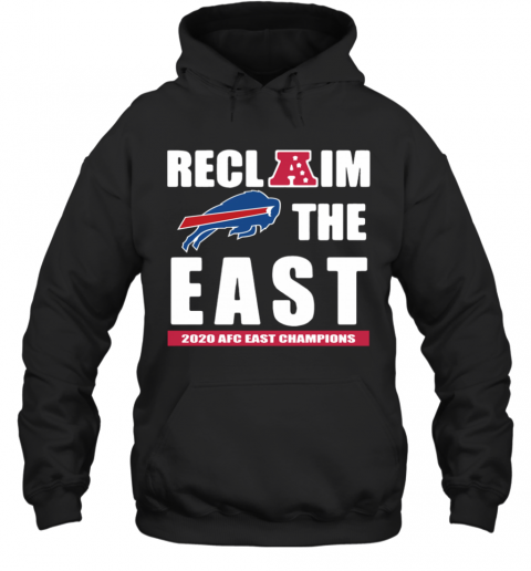 Buffalo Bills Reclaim The East 2020 AFC East Champions T-Shirt Unisex Hoodie