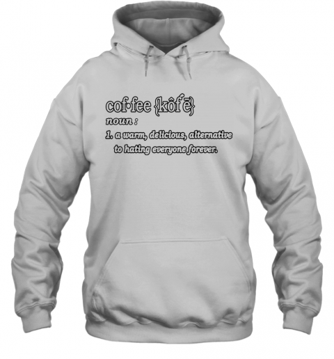 COFFEE DEFINITION FOR CAFFEINES T-Shirt Unisex Hoodie