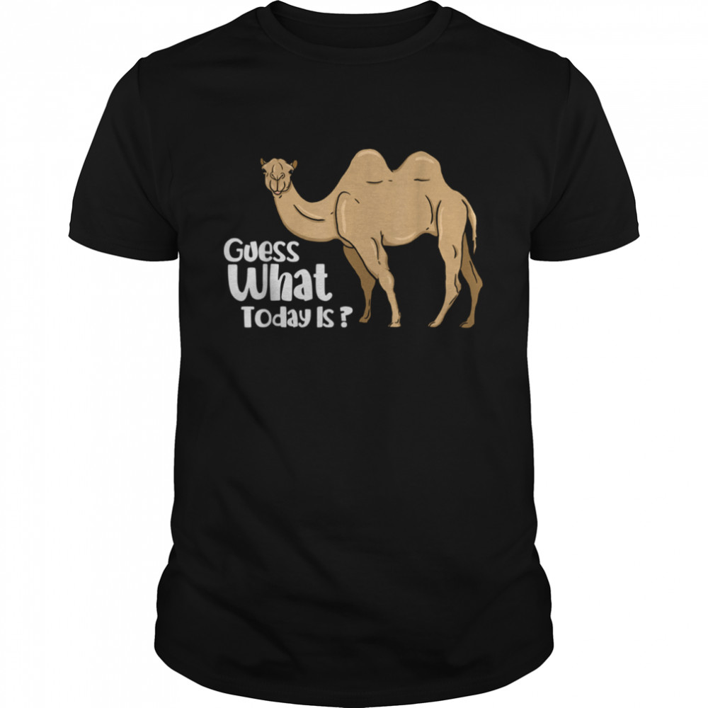 Camel Wednesday Guess What Day It Is shirt