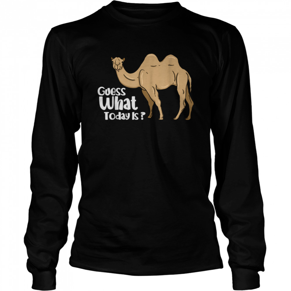 Camel Wednesday Guess What Day It Is Long Sleeved T-shirt