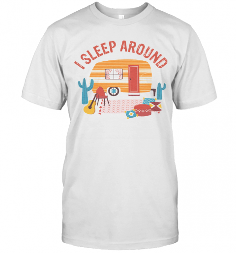 Camping I Sleep Around T-Shirt