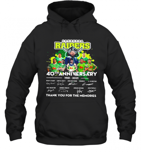 Canberra Raiders 40Th Anniversary 1981 2021 Thank You For The Memories Signature T-Shirt Unisex Hoodie