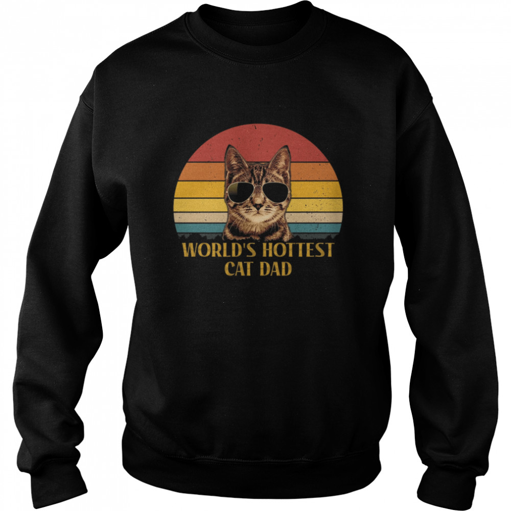 Cat Worlds hottest cat dad vintage Unisex Sweatshirt