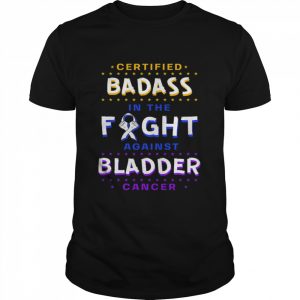 Certified Badass In The Fight Against Bladder Cancer Purple Blue Yellow Ribbon  Classic Men's T-shirt