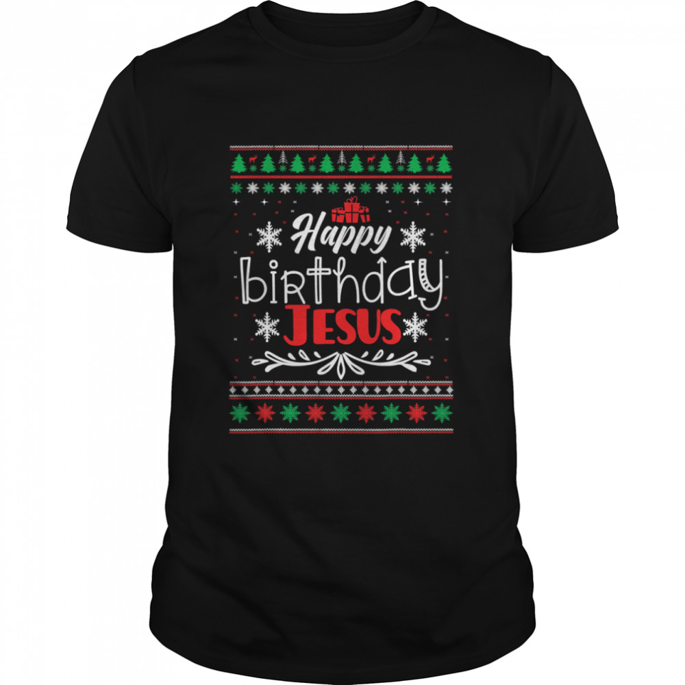 Christian Christmas HAPPY BIRTHDAY JESUS shirt