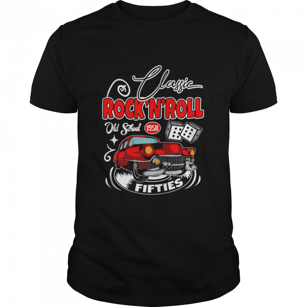 Classic Rockabilly Retro 1950s Sock Hop Rock And Roll Doo Wop 50s shirt