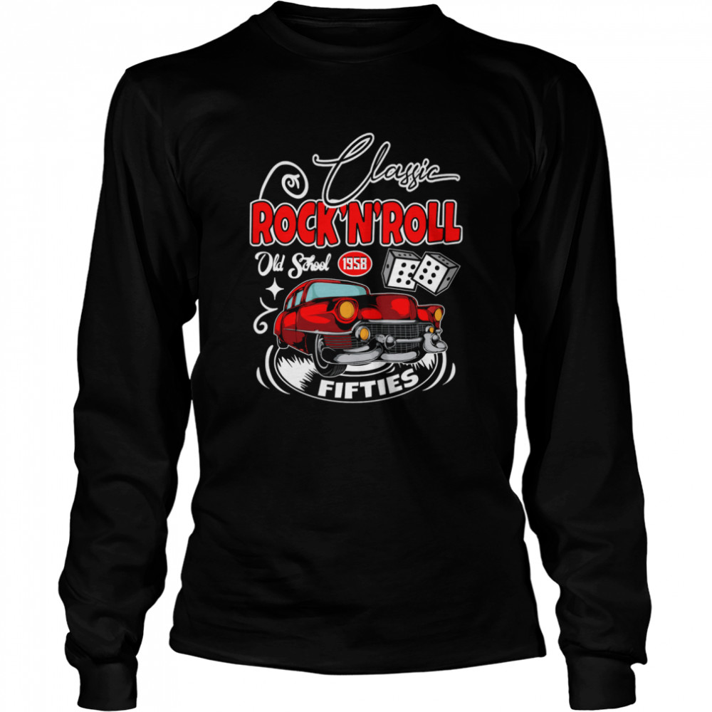 Classic Rockabilly Retro 1950s Sock Hop Rock And Roll Doo Wop 50s Long Sleeved T-shirt